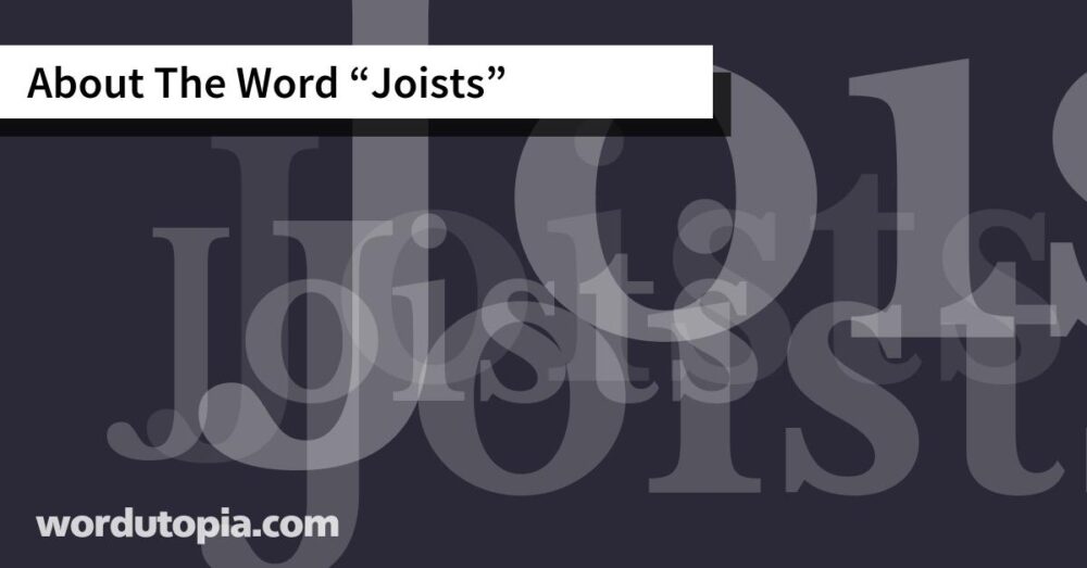 About The Word Joists