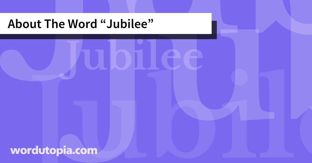 About The Word Jubilee