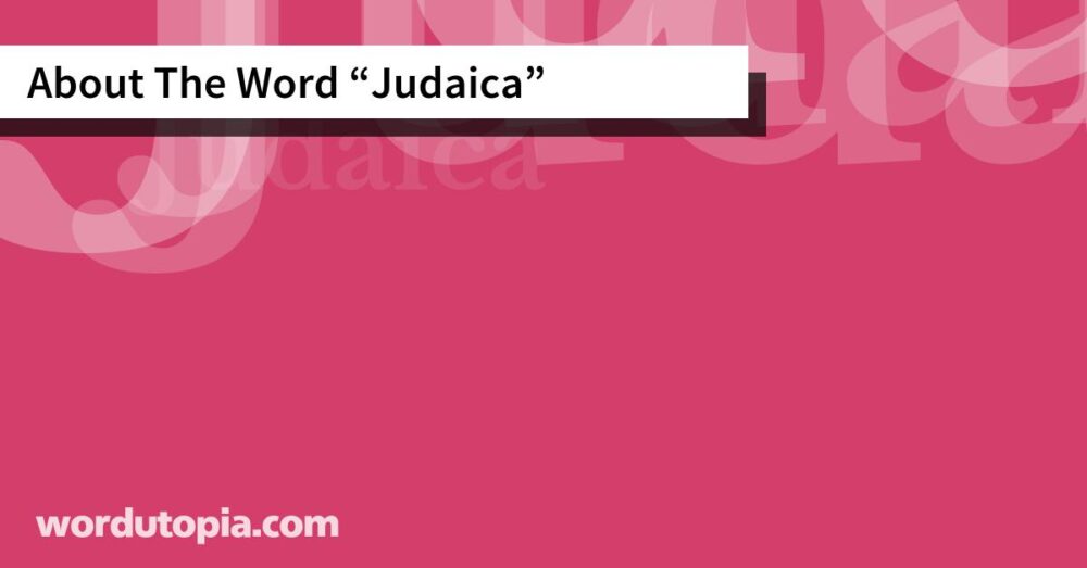 About The Word Judaica