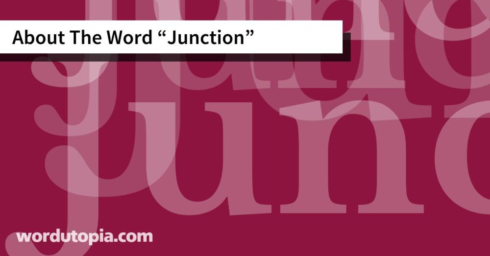 About The Word Junction