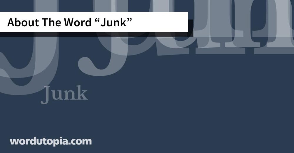 About The Word Junk