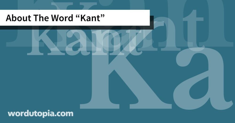 About The Word Kant