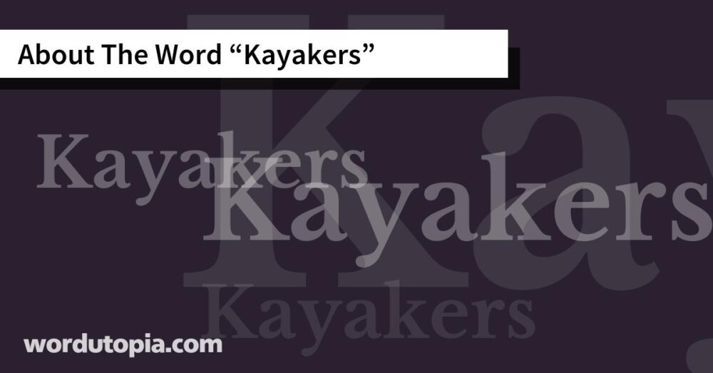 About The Word Kayakers