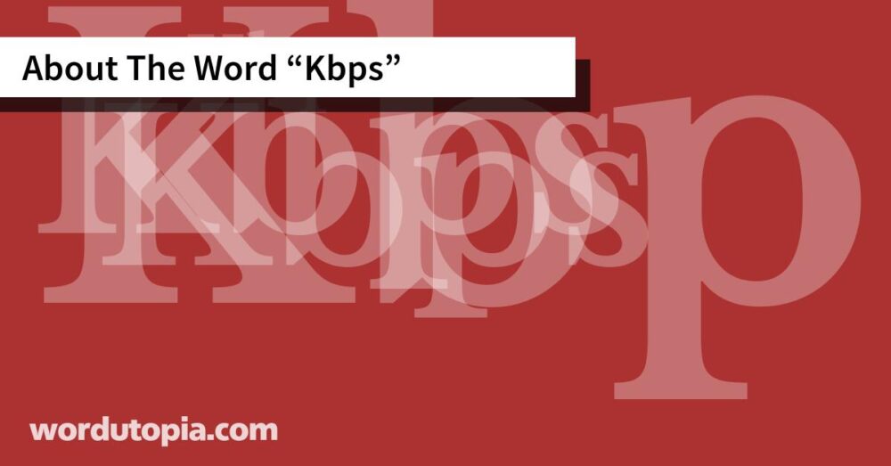 About The Word Kbps