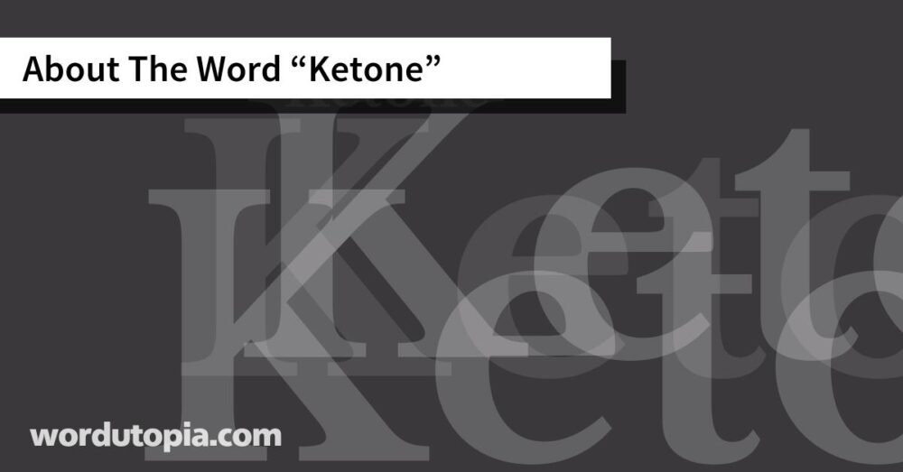 About The Word Ketone