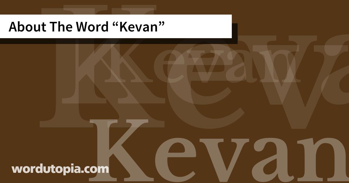 About The Word Kevan