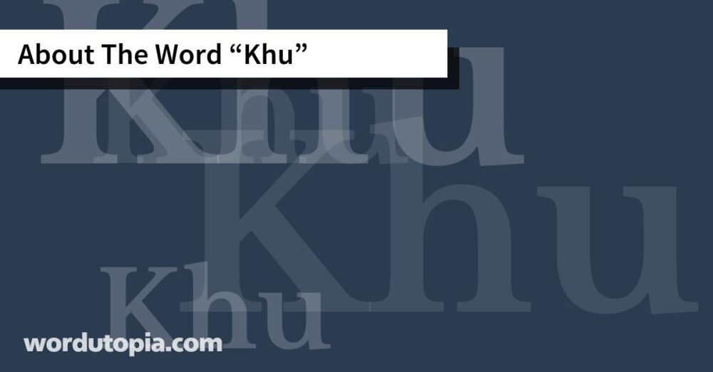 About The Word Khu