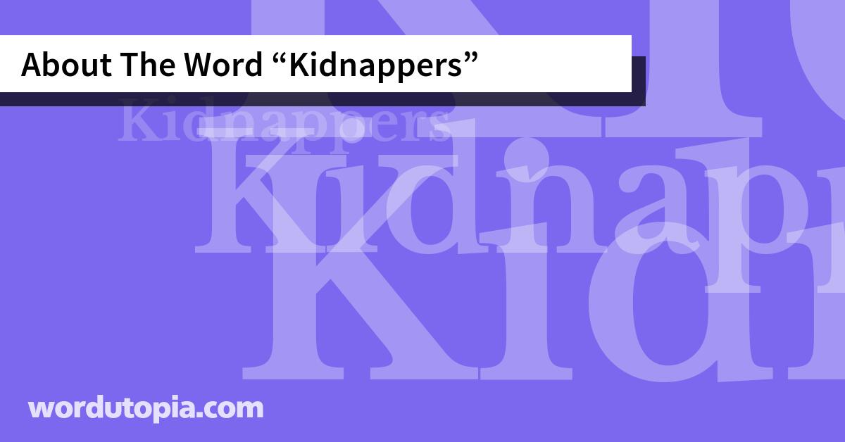 About The Word Kidnappers