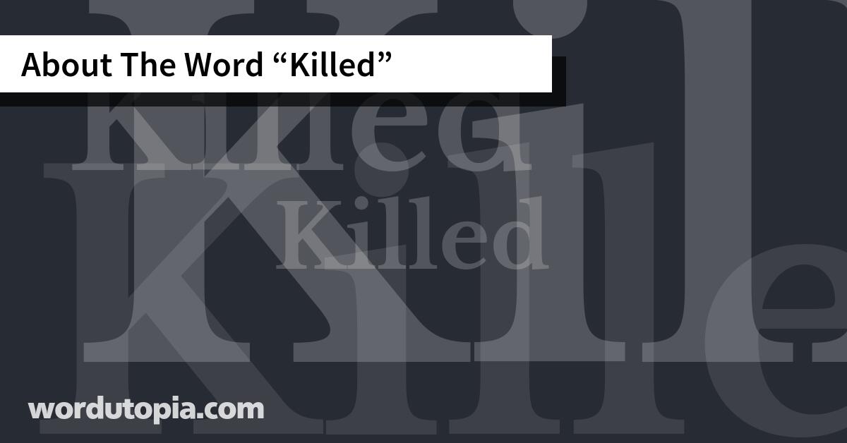 About The Word Killed