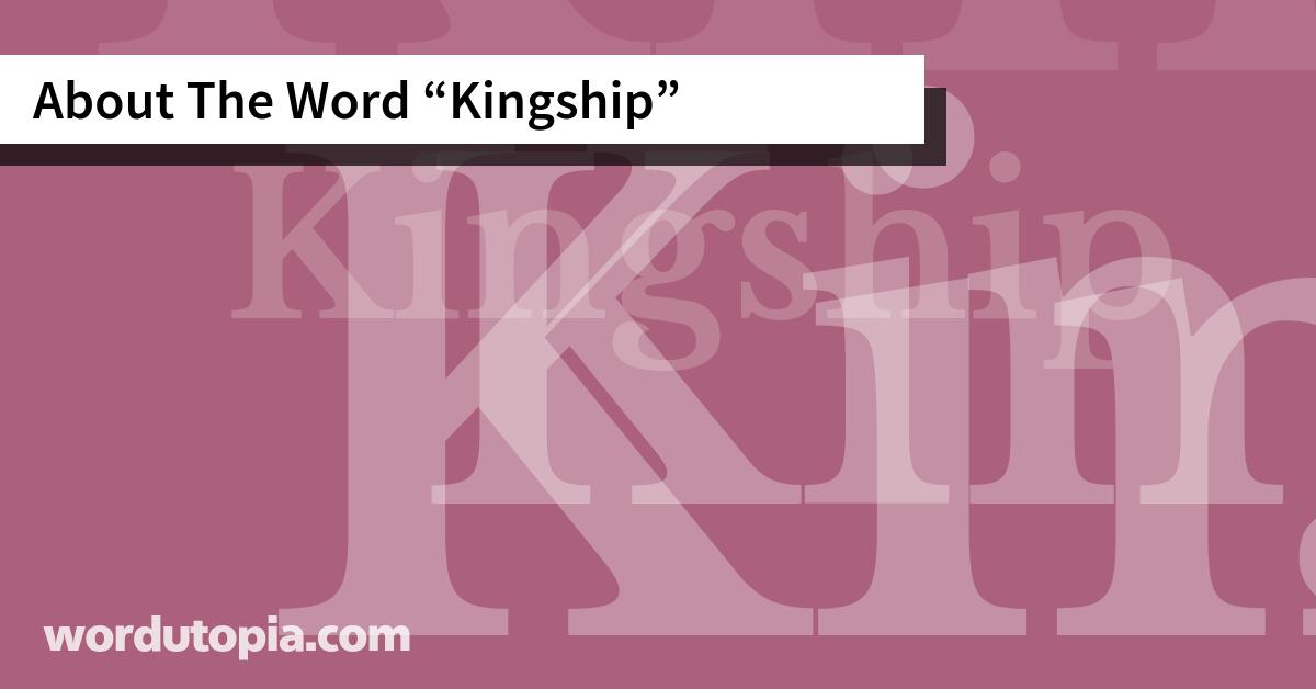 About The Word Kingship