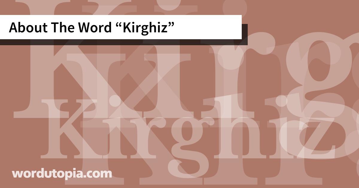 About The Word Kirghiz