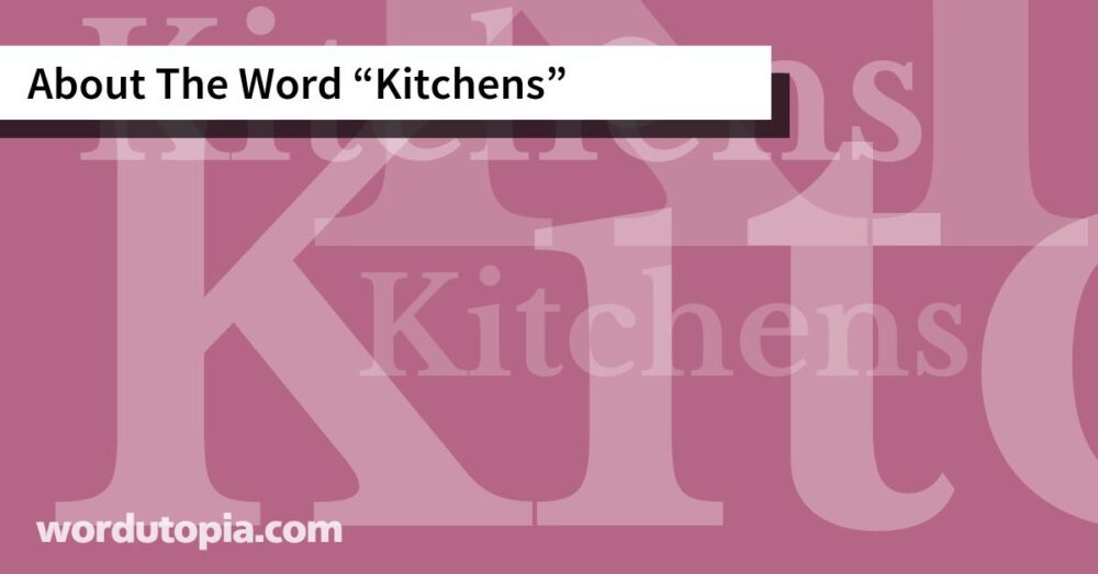 About The Word Kitchens