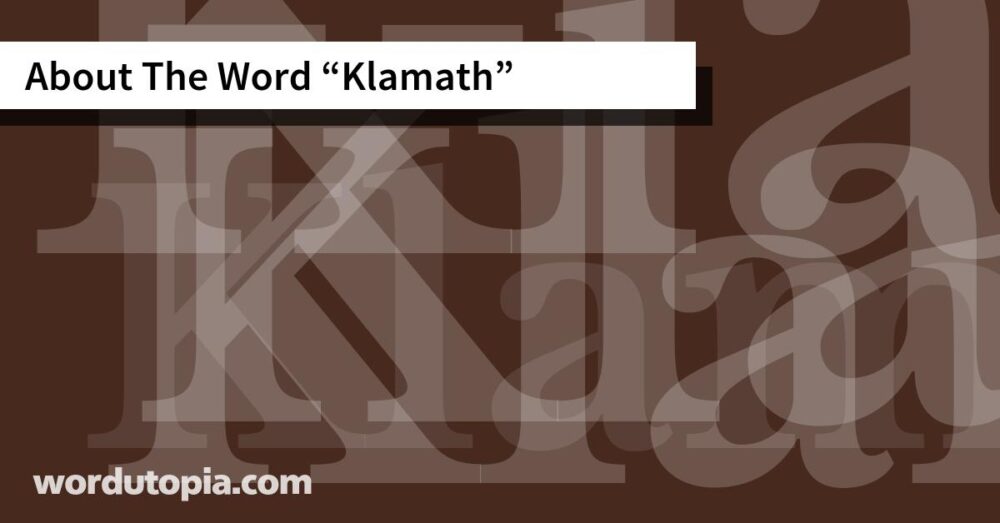 About The Word Klamath