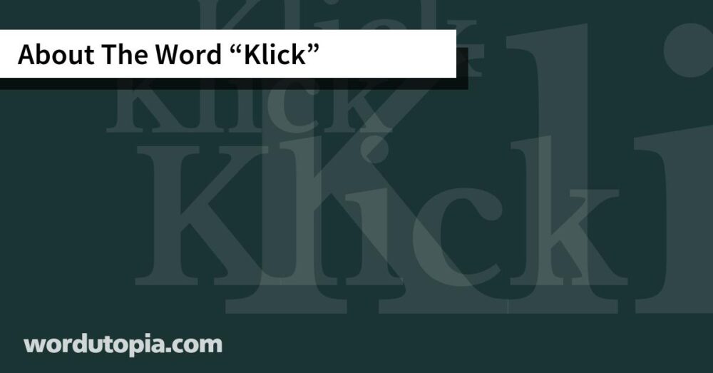 About The Word Klick