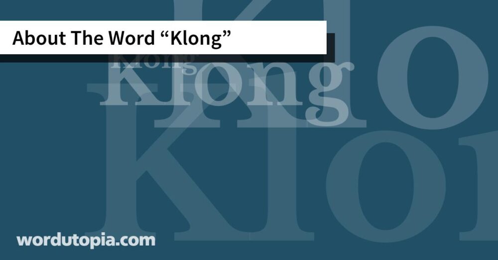 About The Word Klong