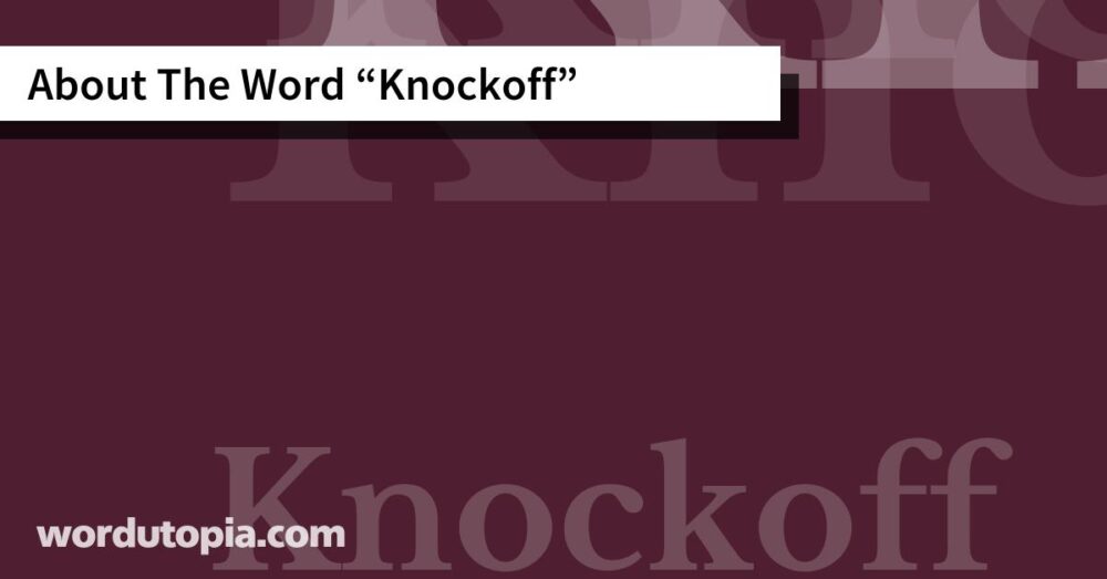 About The Word Knockoff