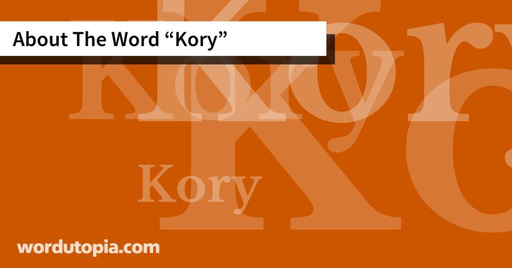 About The Word Kory