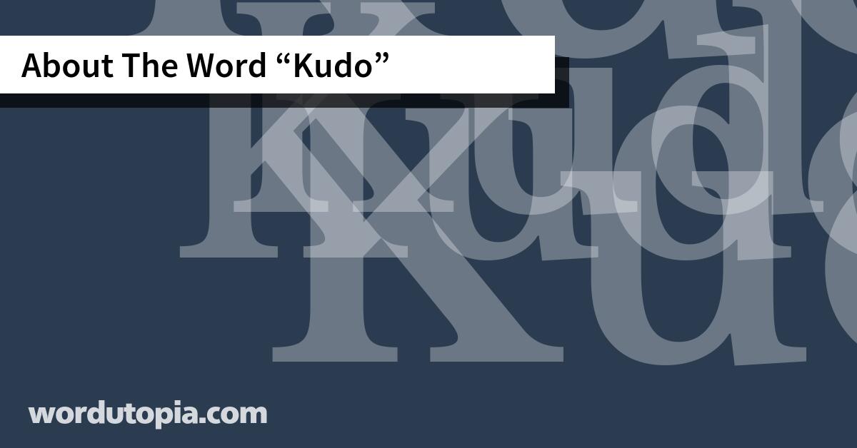 About The Word Kudo