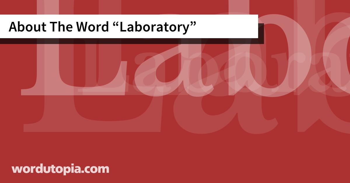 About The Word Laboratory