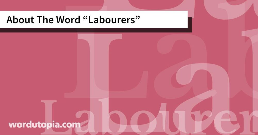 About The Word Labourers