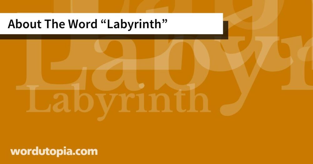 About The Word Labyrinth