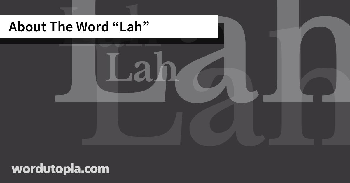 About The Word Lah