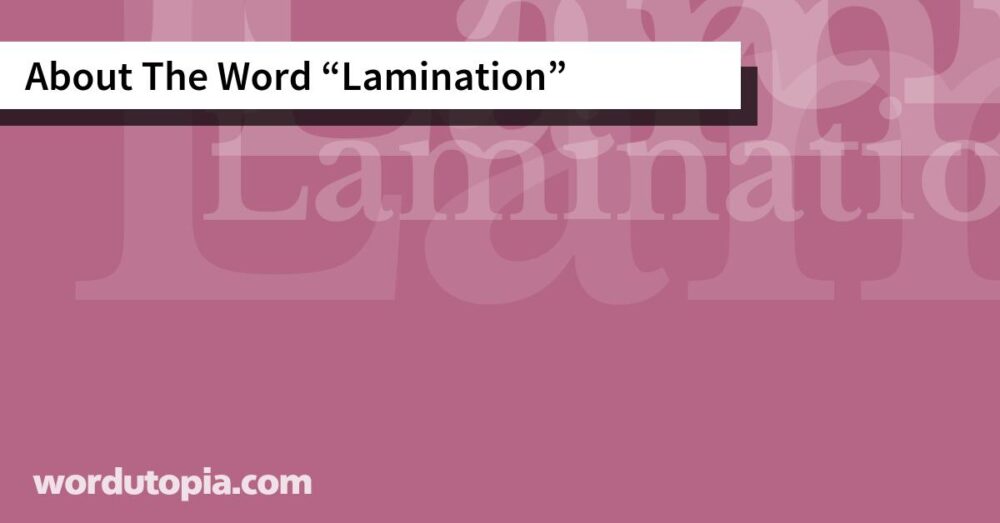 About The Word Lamination