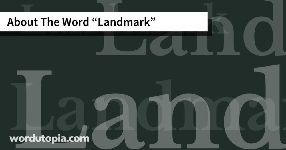 About The Word Landmark