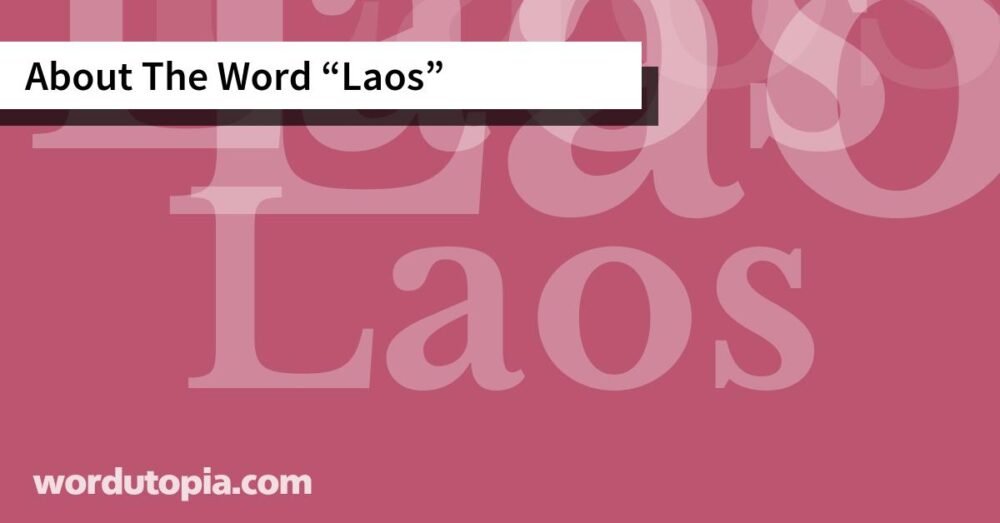 About The Word Laos