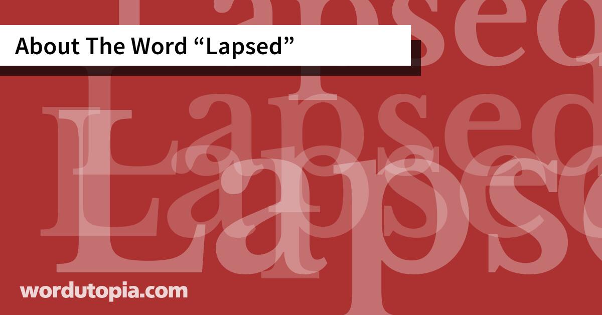 About The Word Lapsed