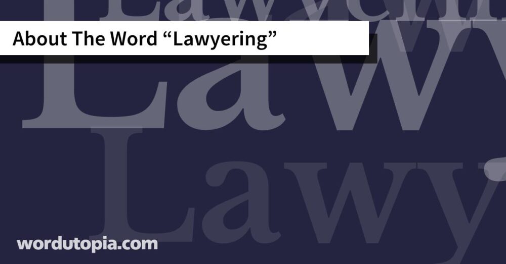 About The Word Lawyering
