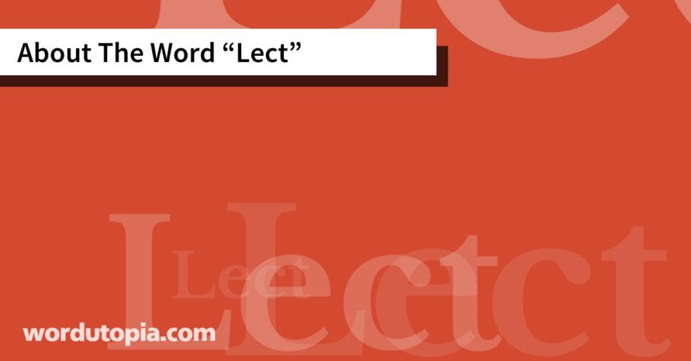 About The Word Lect