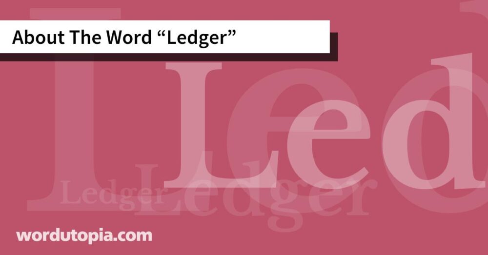 About The Word Ledger