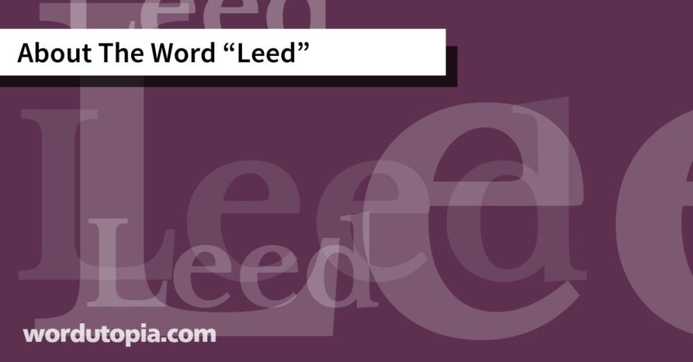 About The Word Leed