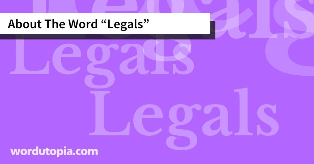 About The Word Legals