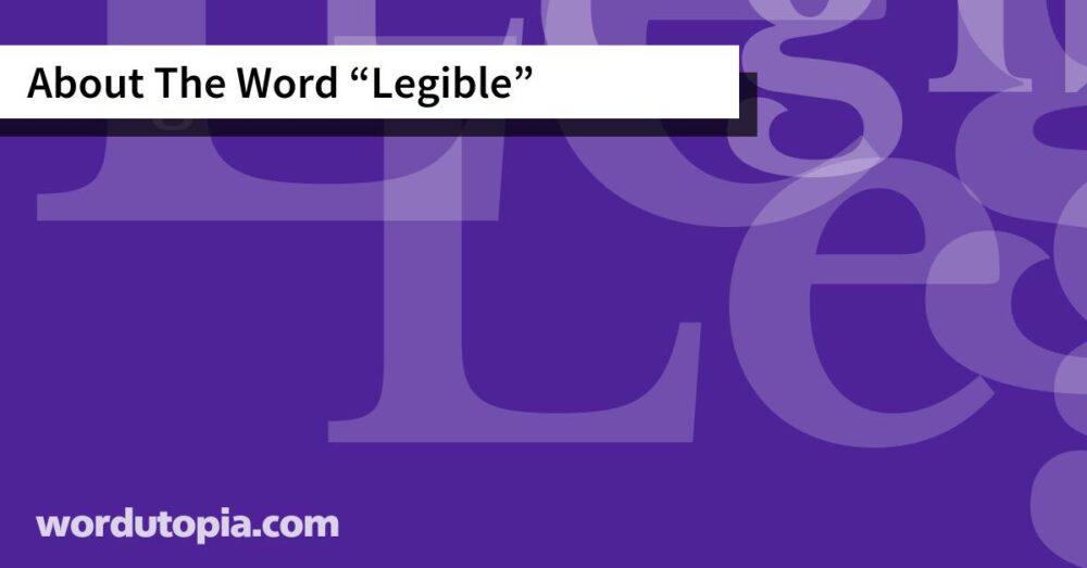 About The Word Legible