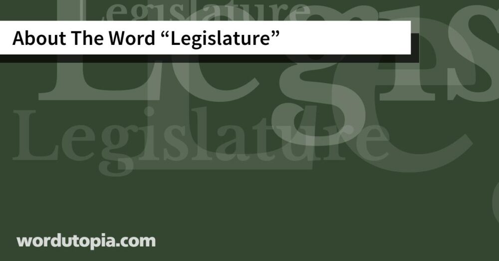 About The Word Legislature