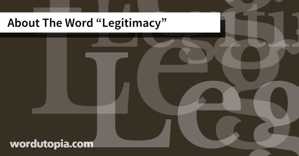 About The Word Legitimacy