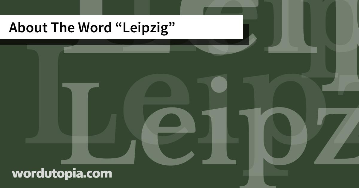 About The Word Leipzig