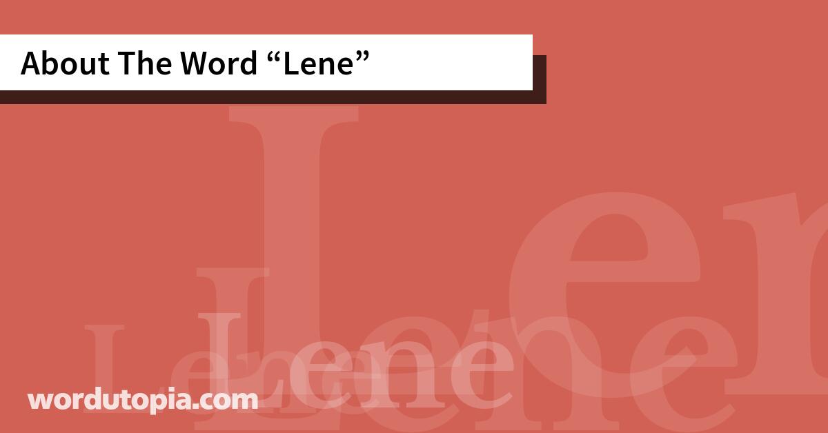 About The Word Lene