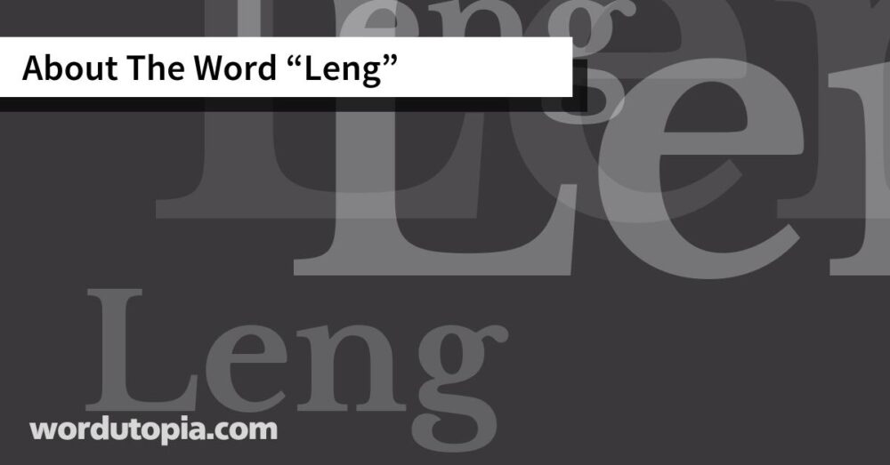 About The Word Leng