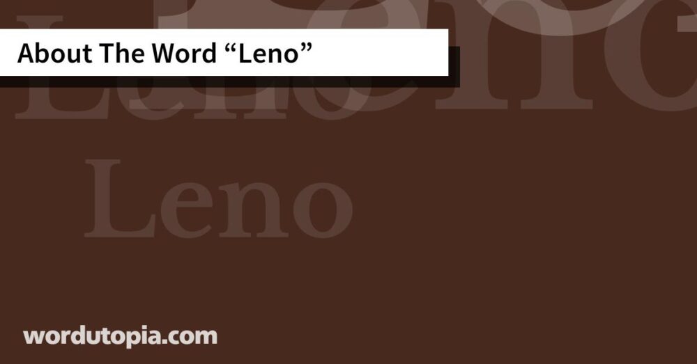 About The Word Leno