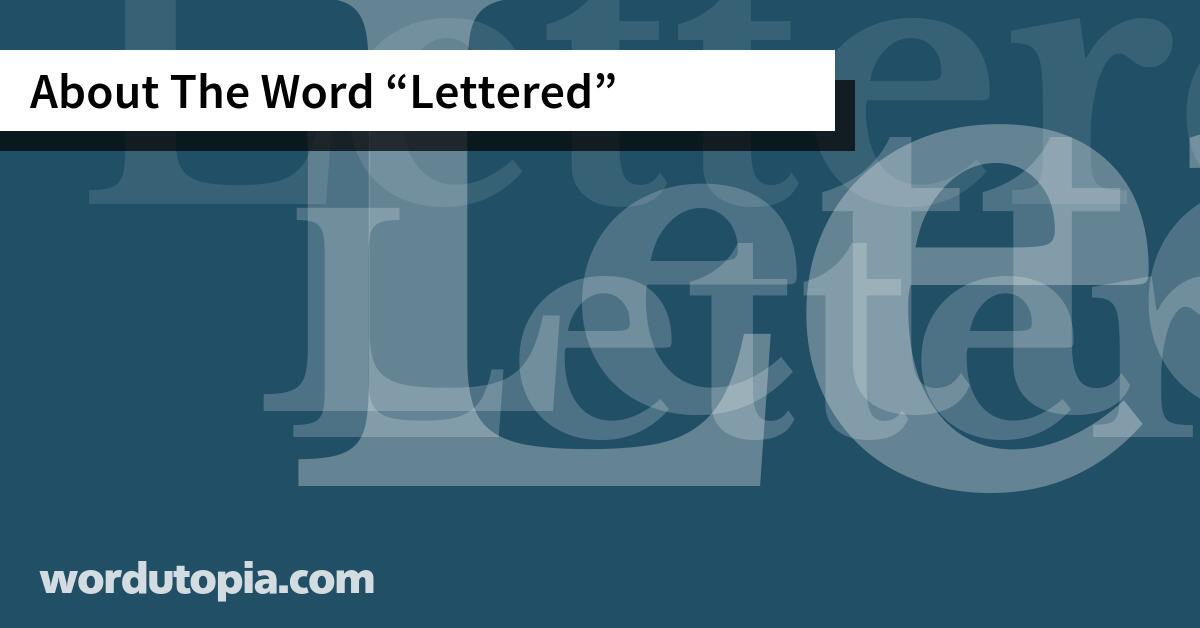 About The Word Lettered