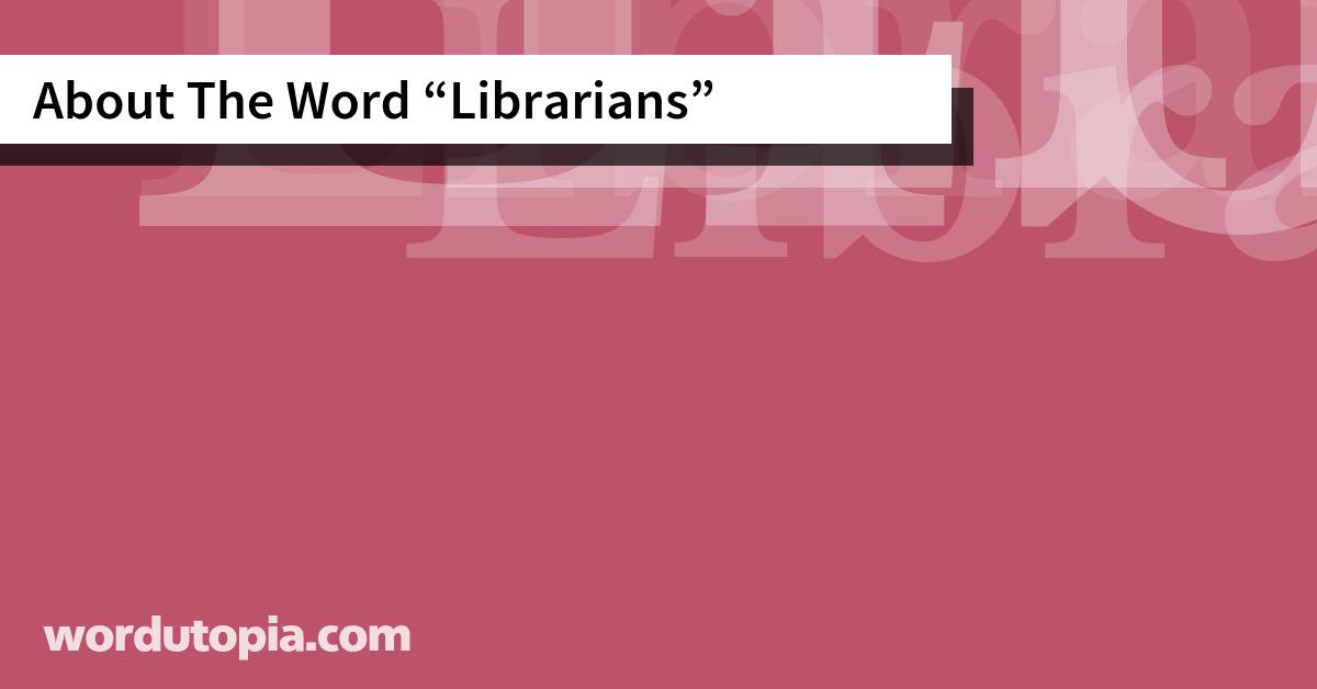 About The Word Librarians