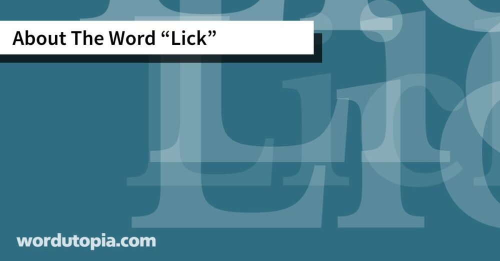 About The Word Lick