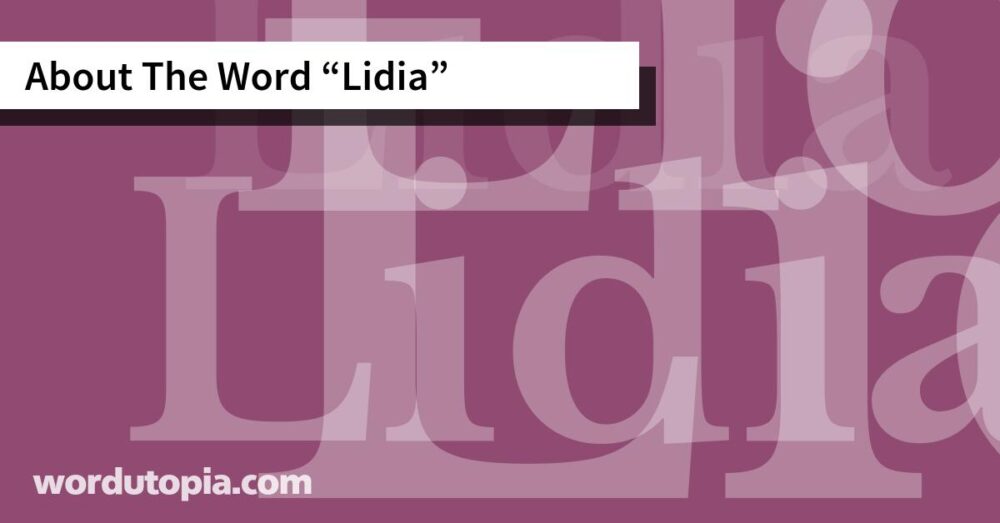 About The Word Lidia
