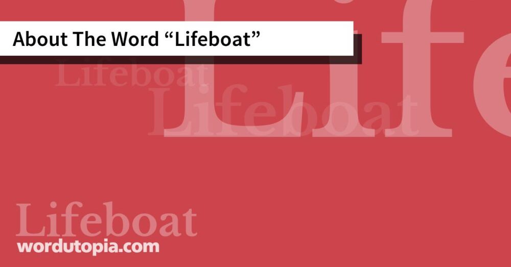 About The Word Lifeboat