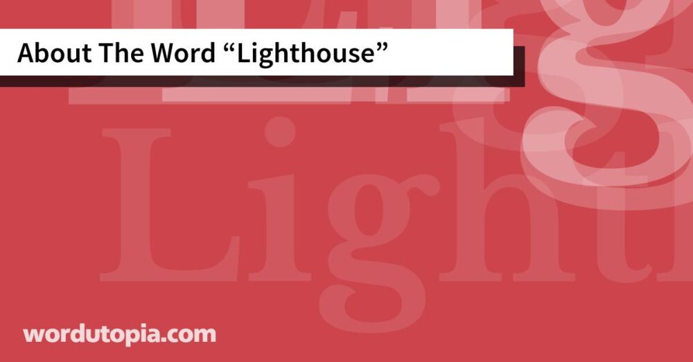 About The Word Lighthouse