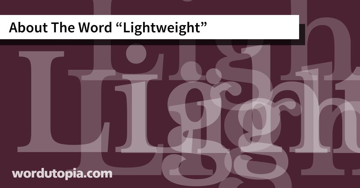 About The Word Lightweight