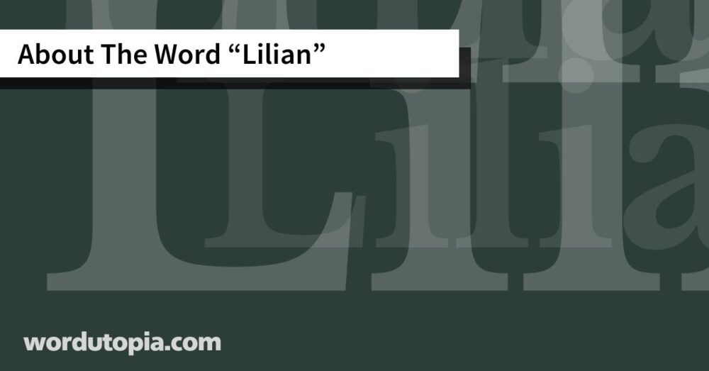 About The Word Lilian